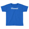 mermaid Toddler T-shirt