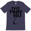 no pain T-Shirt
