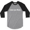 litsen your music 3/4 Sleeve Shirt