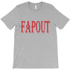 fapout T-Shirt