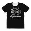 made in 1979 and still awesome All Over Women's T-shirt