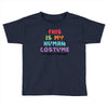 This Is My Human Costume I'm Really a Unicorn Toddler T-shirt