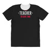 i am a teacher All Over Women's T-shirt