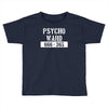 psycho ward  funny  fancy dress horror halloween mental health Toddler T-shirt