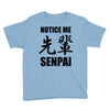 notice me senpai Youth Tee