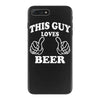 This Guy Loves Beer iPhone 7 Plus Case