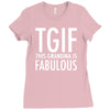 tgif grandma fabulous funny Ladies Fitted T-Shirt