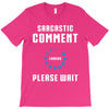 sarcastic comment loading T-Shirt