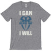 i can  i will T-Shirt