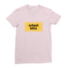School Kills Ladies Fitted T-Shirt