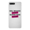well behaved women seldom make history iPhone 7 Plus Case
