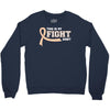 This Is My Fight Shirt Crewneck Sweatshirt