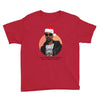 i was the nizzle before chrismizzle and all through the hizzle Youth Tee
