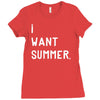 i want summer Ladies Fitted T-Shirt