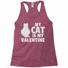 my cat is my valentine Racerback Tank