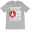 as a scorpio i have 3 sides T-Shirt