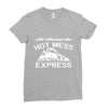all aboard hot mess express train Ladies Fitted T-Shirt