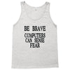 computer fear Tank Top