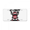 so crazy License Plate