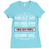 And 8th Day God Look Down So God Made A Gemini Girl Ladies Fitted T-Shirt