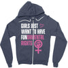 Girls Just Want to Have Fundamental Rights Zipper Hoodie