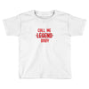 CALL ME BABY Toddler T-shirt