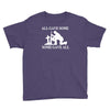all gave some fallen soldier Youth Tee