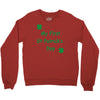 my first st patricks day Crewneck Sweatshirt