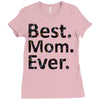 best mom ever Ladies Fitted T-Shirt