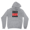 that's what she said funny white t shirt the office tv Unisex Hoodie