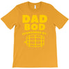 dad bod T-Shirt