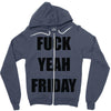 f yeah its friday Zipper Hoodie