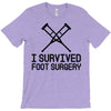 I Survived Foot Surgery T-Shirt