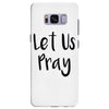 let us pray (2) Samsung Galaxy S8 Plus