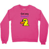 got any grapes Crewneck Sweatshirt