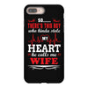 There's This Boy Who Stole My Heart He Calls Me Wife iPhone 8 Plus