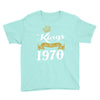 kings are born in 1970 Youth Tee
