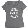 totes amaze balls Women's Triblend Scoop T-shirt