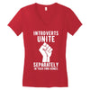 introverts unite separately in your own homes Women's V-Neck T-Shirt