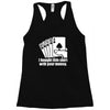 bought this shirt with your money poker Racerback Tank