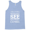 see without a camera Tank Top