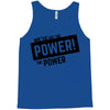 we've got the power Tank Top
