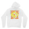 started from the bottom Unisex Hoodie