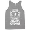Never Underestimate Old Man Who Was Born November Tank Top