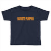 favorite pumpkin Toddler T-shirt