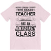 This 4 TH Grade Teacher Has An Amazing! Class T-Shirt