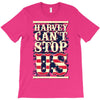 harvey can't stop us T-Shirt