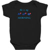 this is my morning Baby Bodysuit