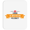 I Kissed A Boxer And I Liked It Mousepad