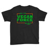 May The Vegan Force Be With You Youth Tee
